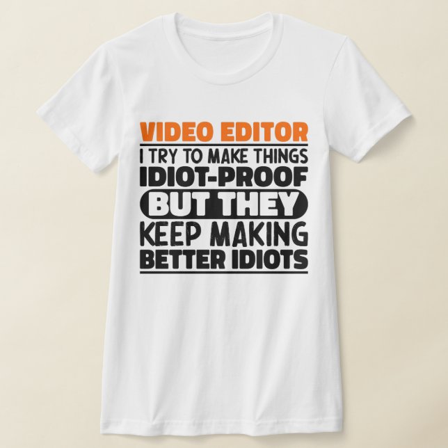 Camiseta Editor De Vídeo Eu Tento Fazer Coisas Engraçadas (Postura )