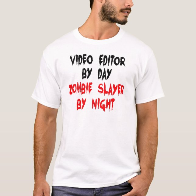 Camiseta Editor de vídeo Zombie Slayer (Frente)