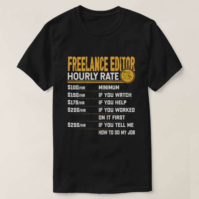 Camiseta Editor Freelance Engraçado Gravação Freelance de T (Frente do Design)