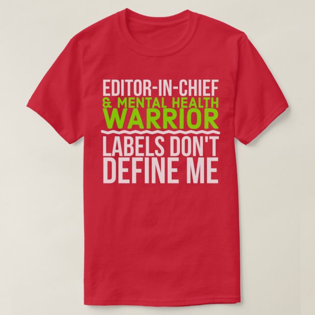 Camiseta Editorinhead amp Mental Health Warrior Labels Don (Frente do Design)