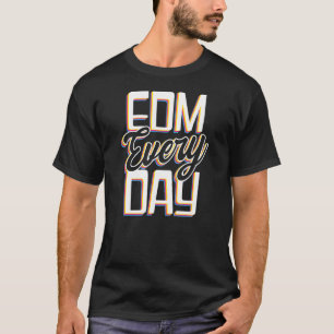 Camiseta Edm Todo Dia Edm Rave Techno