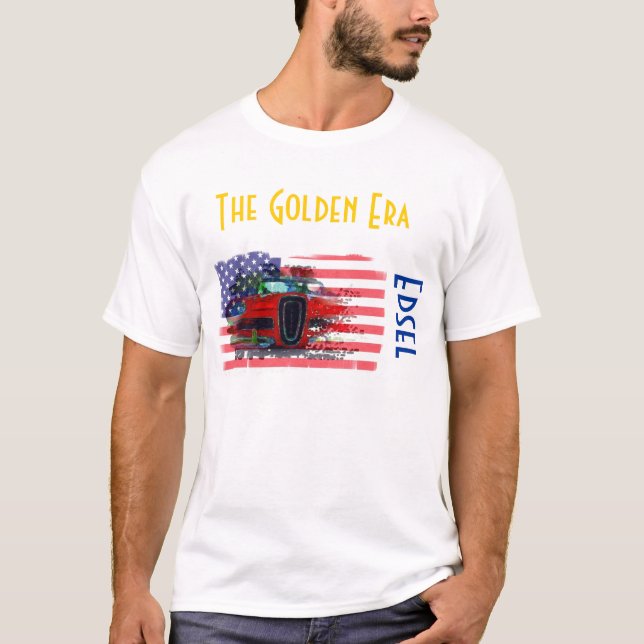 Camiseta Edsel, a era dourada (Frente)
