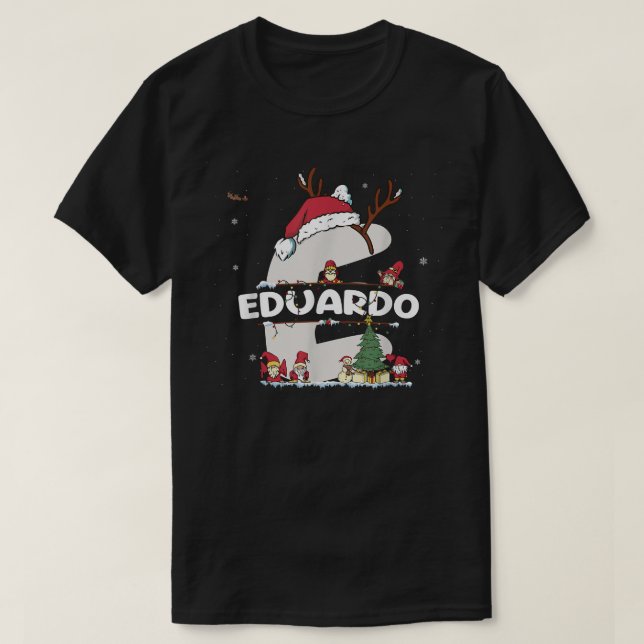 Camiseta Eduardo Christmas w Eduardo Name for engraçado Xma (Frente do Design)