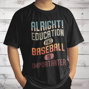 Camiseta Educação Divertida E Beisebol É Mais Importante Ca