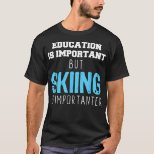 Camiseta Educação É Importante Esquiar É Um Presente Import