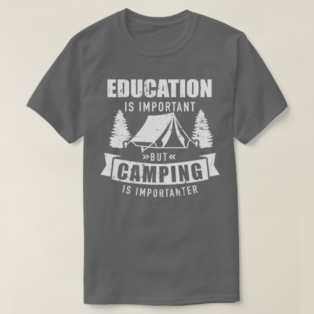 Camiseta Educação é importante, mas acampar é importante (Frente do Design)