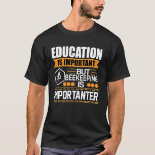 Camiseta Educação é importante, mas apicultura é importante
