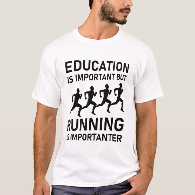 Camiseta Educação é importante, mas correr é importante (Frente)