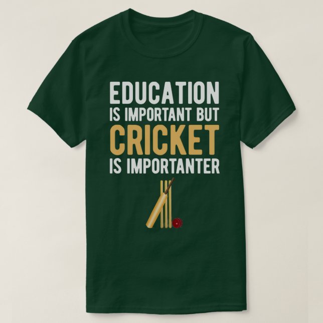 Camiseta Educação é importante, mas críquete é importante (Frente do Design)