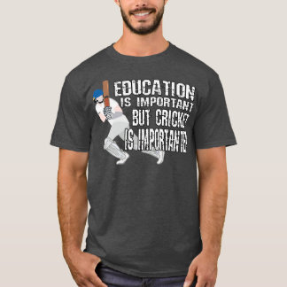 Camiseta Educação É Importante, Mas Críquete É Importante