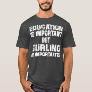 Camiseta Educação É Importante, Mas Curling É Importante