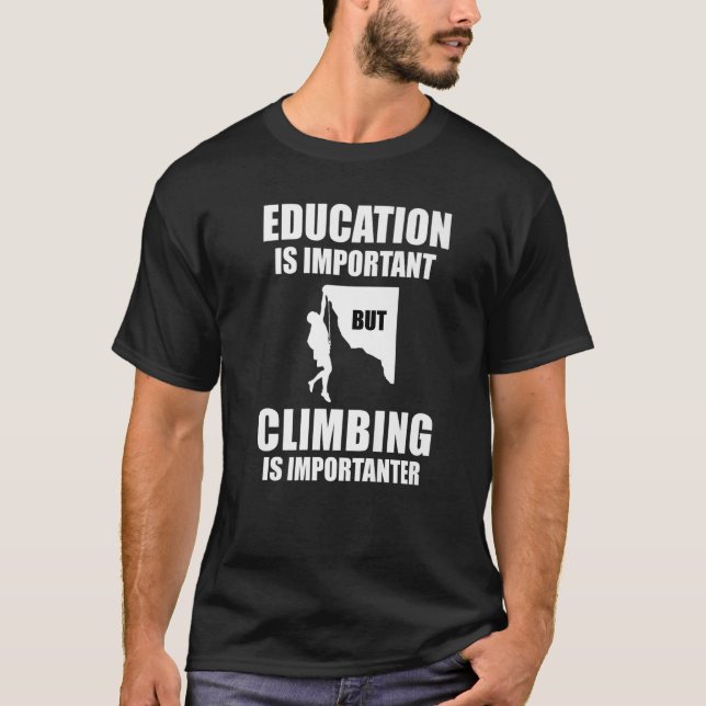 Camiseta Educação É Importante, Mas Escalar É Importante (Frente)