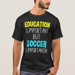 Camiseta Educação É Importante Mas Futebol É Importante