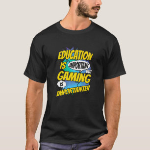 Camiseta Educação É Importante, Mas Jogos São Importantes V