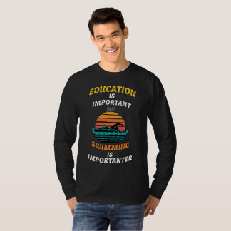 Camiseta Educação é importante, mas nadar é importante