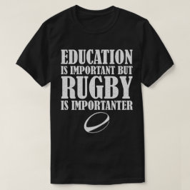 Camiseta Educação É Importante, Mas O Rugby É Importante