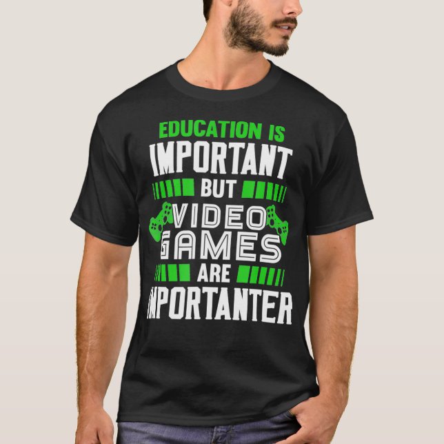 Camiseta Educação É Importante Mas Videos games São Importa (Frente)