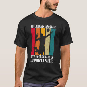 Camiseta Educação É Importante Mas Voleibol É Importante