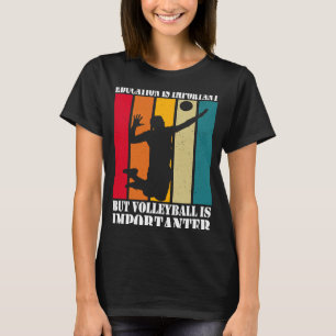 Camiseta Educação É Importante Mas Voleibol É Importante