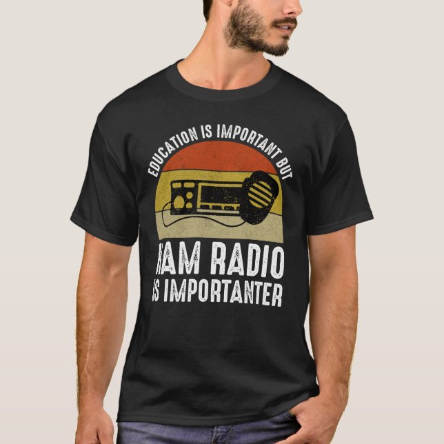 Camiseta Educação É Importante - O Rádio Ham É Importante (Frente)