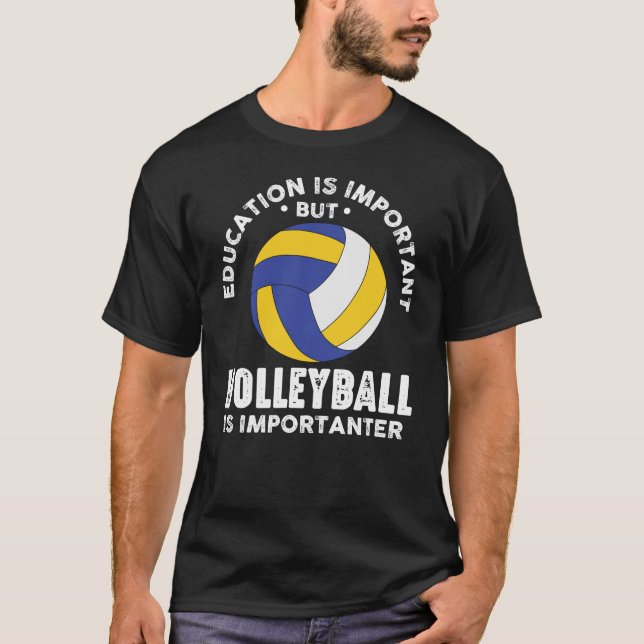 Camiseta Educação É Importante Para O Voleibol (Frente)