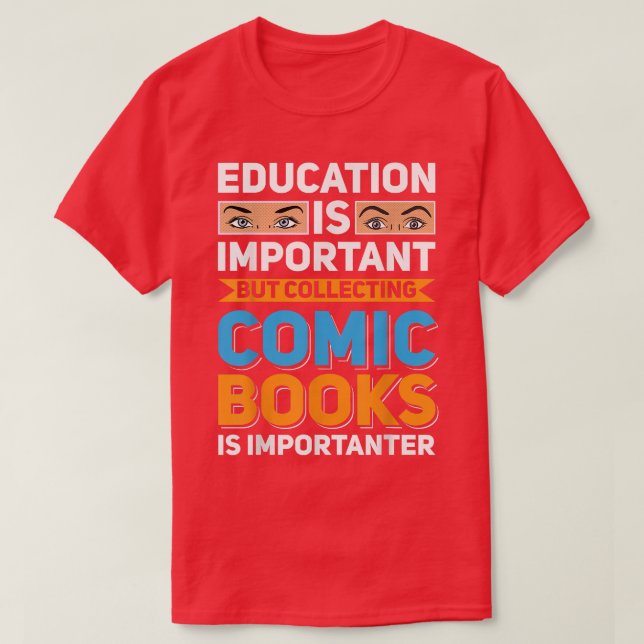 Camiseta Educação É Importante Para Os Livros Em Quadrinhos (Frente do Design)