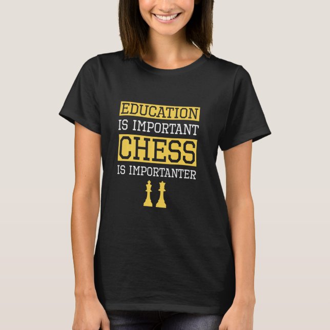 Camiseta Educação É Um Xadrez Importante (Frente)