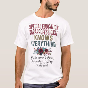 Camiseta Educação especial Paraprofissional sabe tudo