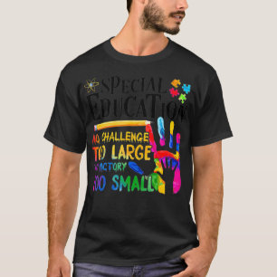 Camiseta Educação Especial Sem Desafio Demasiado Grande S