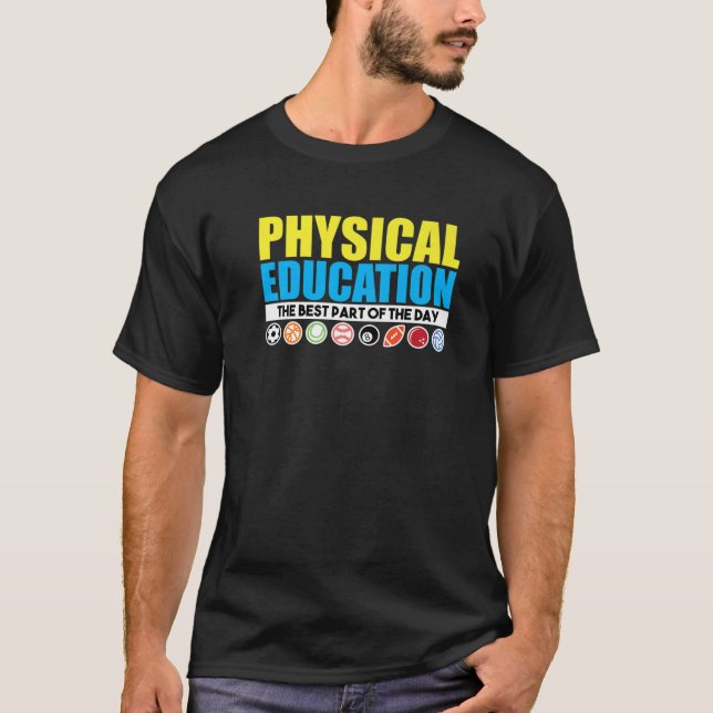 Camiseta Educação Física A Melhor Parte Do Dia Do Professor (Frente)