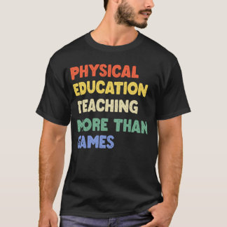 Camiseta Educação Física Phys Ed Professora T-Shirt