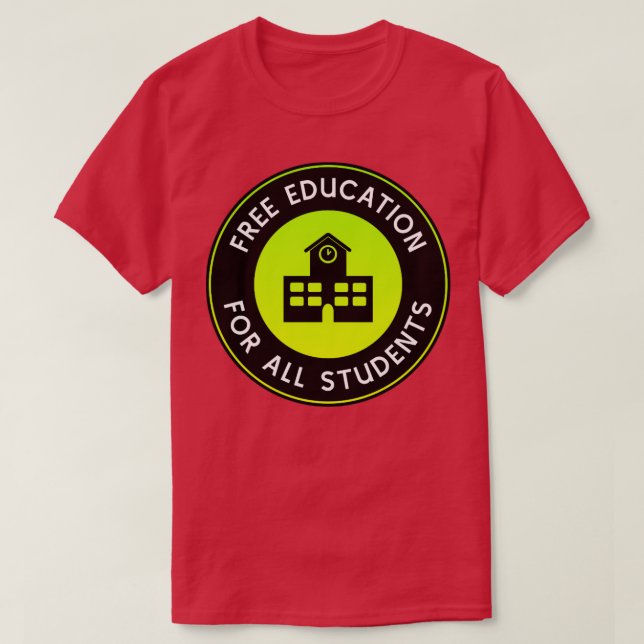 Camiseta Educação Gratuita Para Todos Os Estudantes Faculda (Frente do Design)