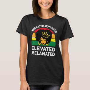 Camiseta Educada Motivada Elevada Melanizada Afro-Americana
