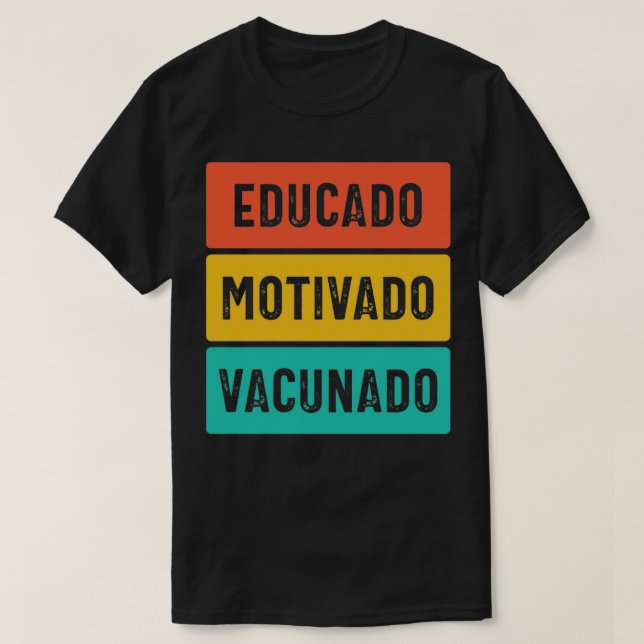 Camiseta Educado Motivado Vacunado (Frente do Design)