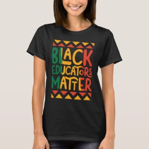Camiseta Educadores Pretos Importam História Negra do Profe