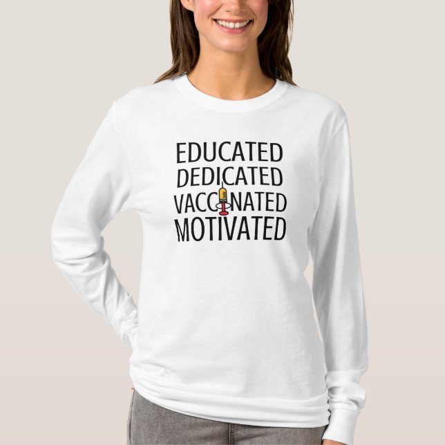 Camiseta Educados, dedicados, vacinados, motivados (Frente)