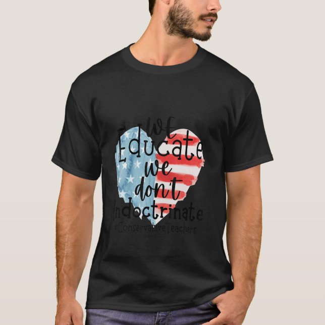 Camiseta Educamos que não doutrinamos professores americano (Frente)