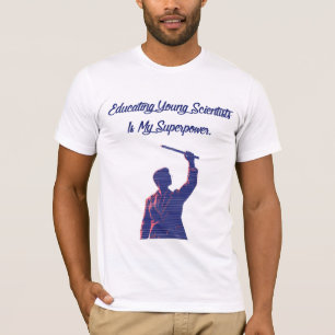 Camiseta Educando Jovens Cientistas Meu Professor Superpode