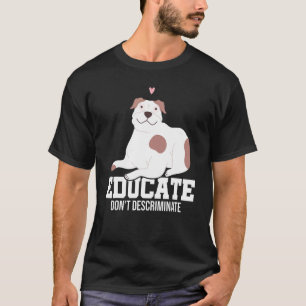 Camiseta Educar Não Discriminar Proprietário de Cachorros P