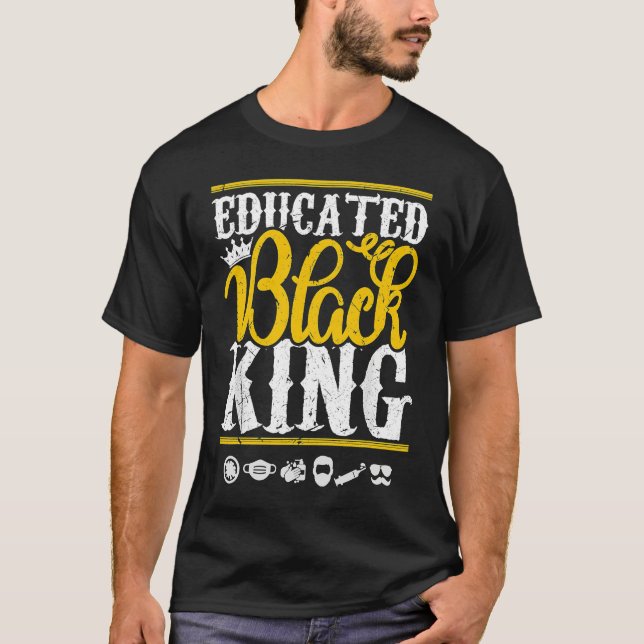 Camiseta Educated Black Pride King Fathers Day Plus Size (Frente)