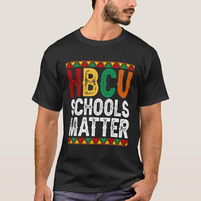 Camiseta Educated HBCU Schools Matter Melanin Black History (Frente)