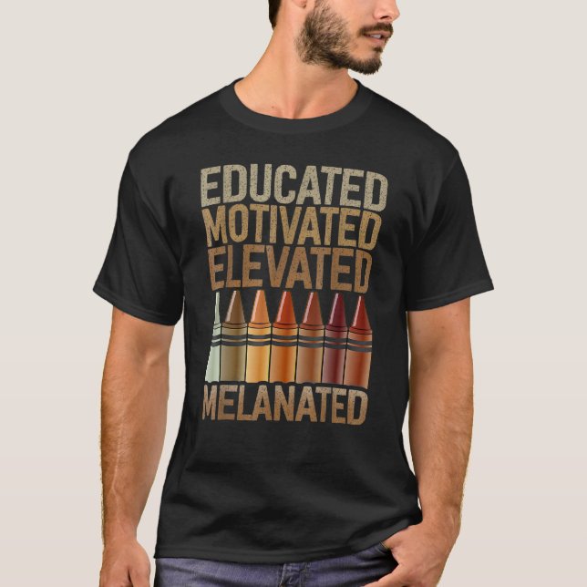 Camiseta Educated Motivated Elevated Melanated African Amer (Frente)