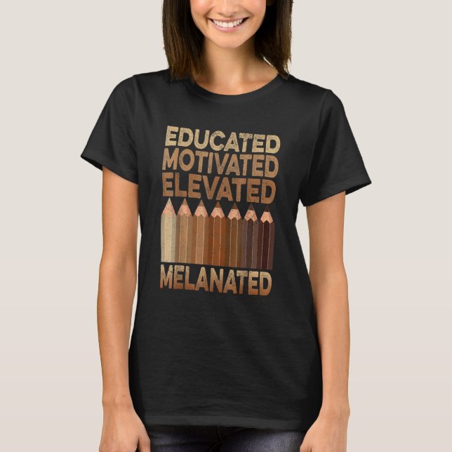 Camiseta Educated Motivated Elevated Melanated Black Histor (Frente)