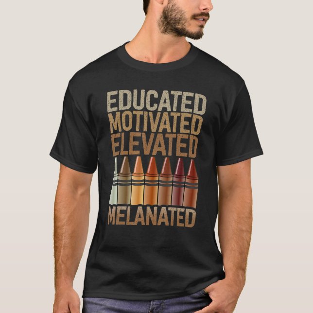 Camiseta Educated Motivated Elevated Melanated Black Pride  (Frente)