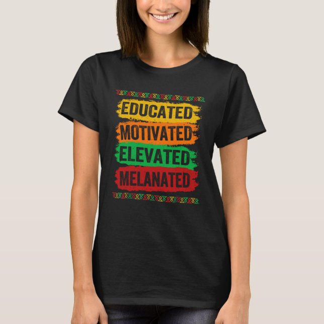 Camiseta Educated Motivated Elevated Melanated Black Pride  (Frente)