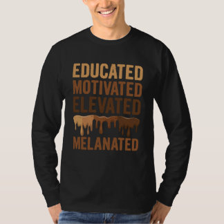 Camiseta Educated Motivated Elevated Melanated Proud Black 