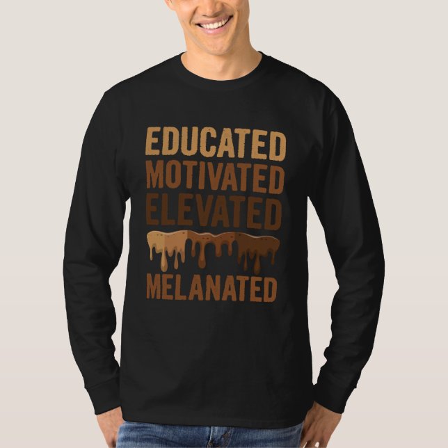 Camiseta Educated Motivated Elevated Melanated Proud Black  (Frente)