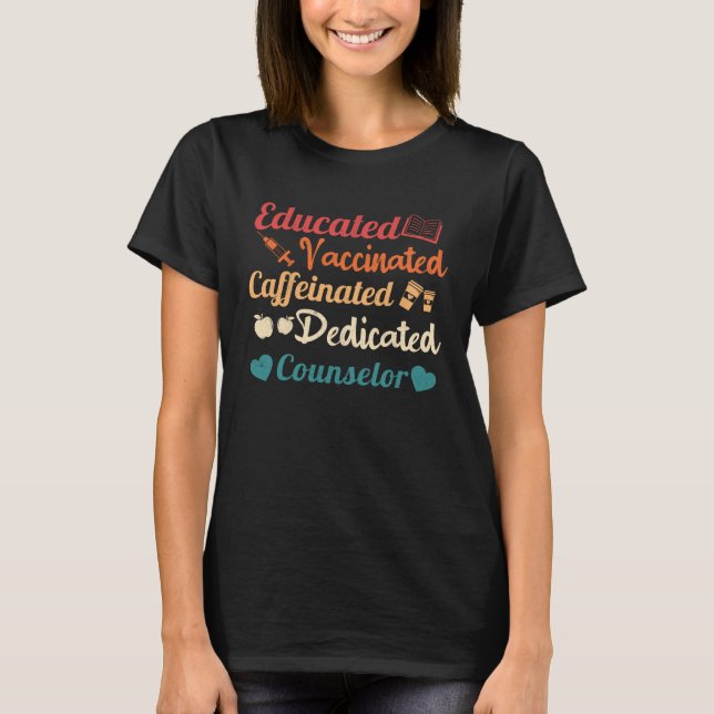 Camiseta Educated Vaccinated Caffeinated Counselor (Frente)