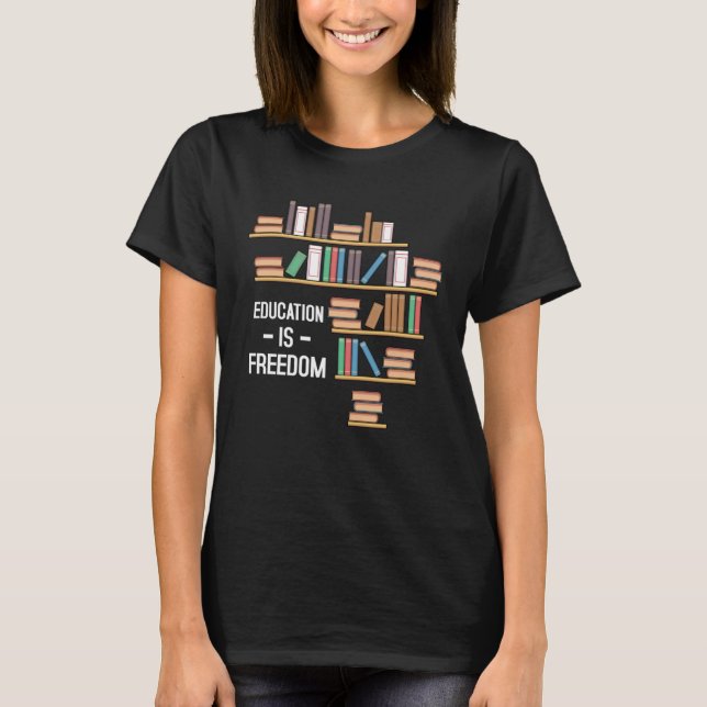 Camiseta Education Is Freedom African American Black Histor (Frente)