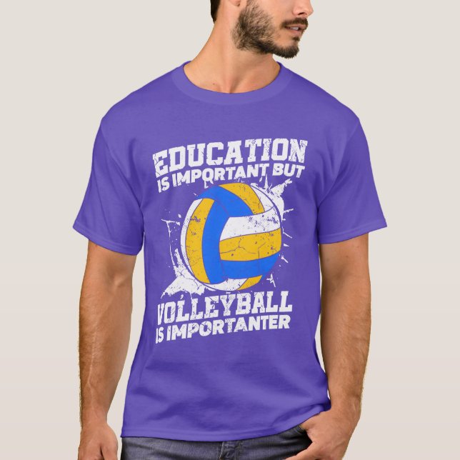 Camiseta Education Is Important But Sports Ball Volleyball  (Frente)